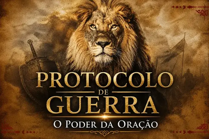 Protocolo de Guerra — O Poder da Oração